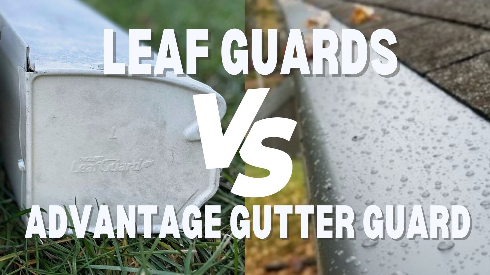 leaf-guard-vs-advantage-gutter-guard
